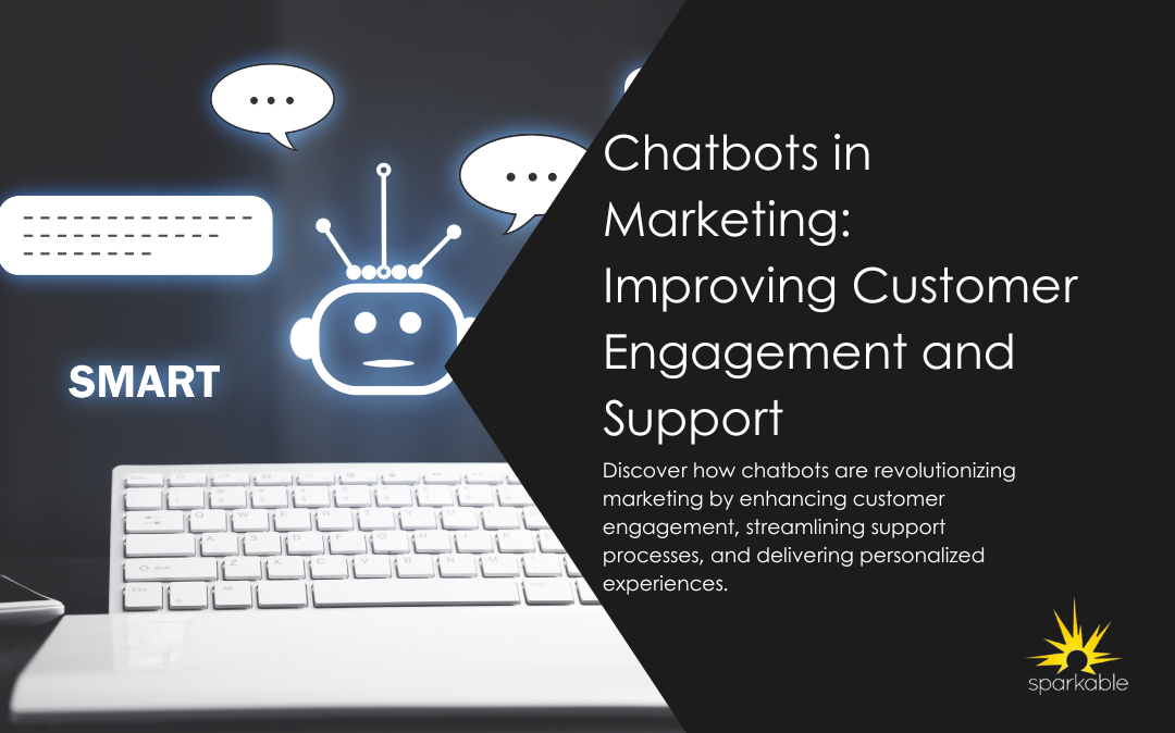 Chatbots in Marketing: Improving Customer Engagement and Support