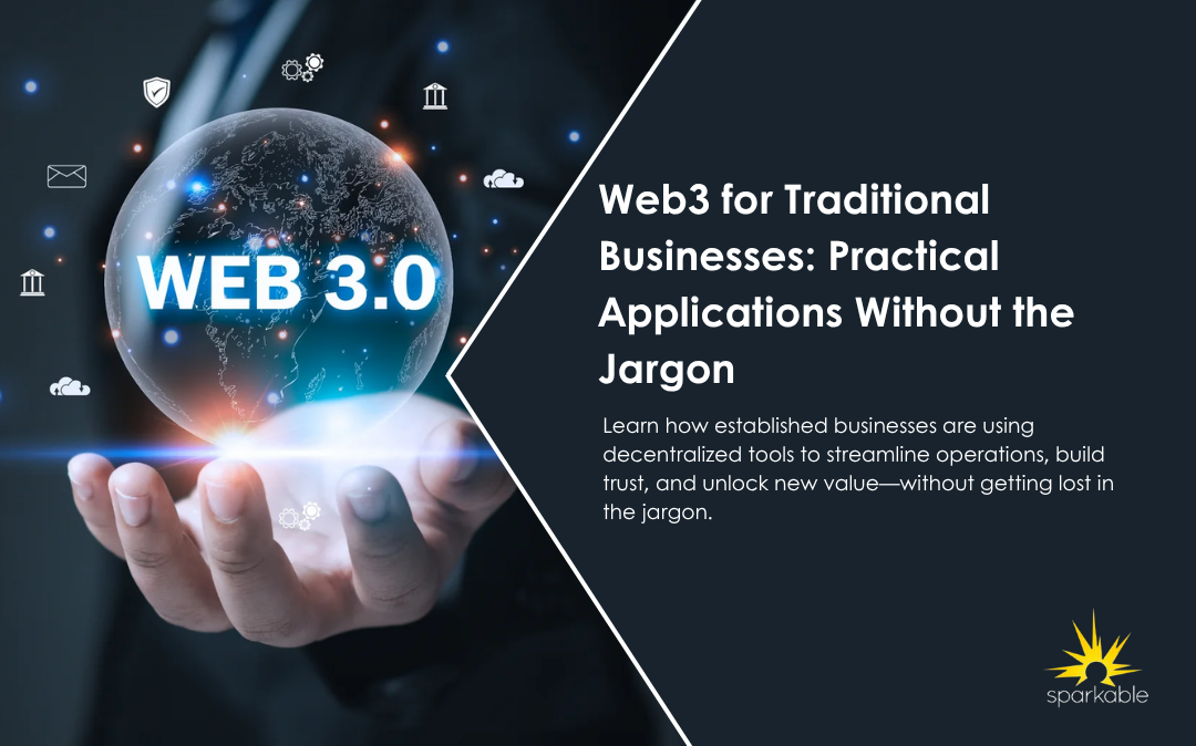 Web3 for Traditional Businesses: Unlock Loyalty, Engagement, and Revenue